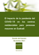 El impacto de la pandemia del COVID-19 en los centros residenciales para personas mayores en Euskadi